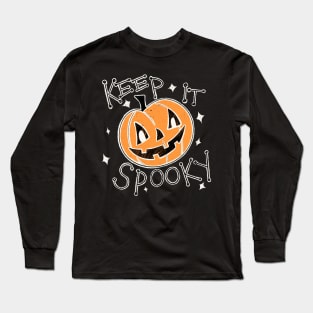 Keep it Spooky! Orange Long Sleeve T-Shirt